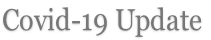 Covid-19 Update